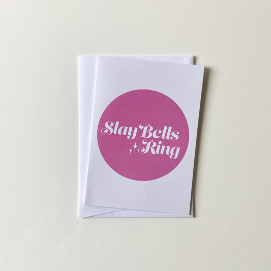 Slay Bells Ring Card