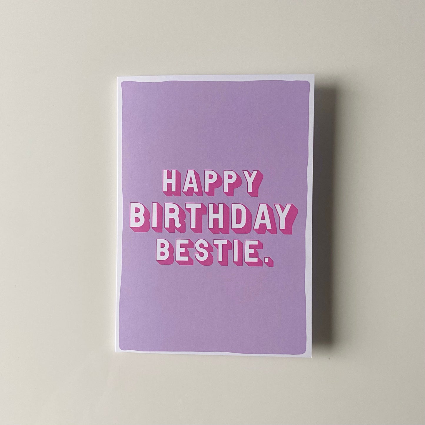 Happy Birthday Bestie Card
