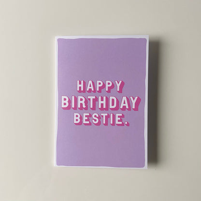 Happy Birthday Bestie Card