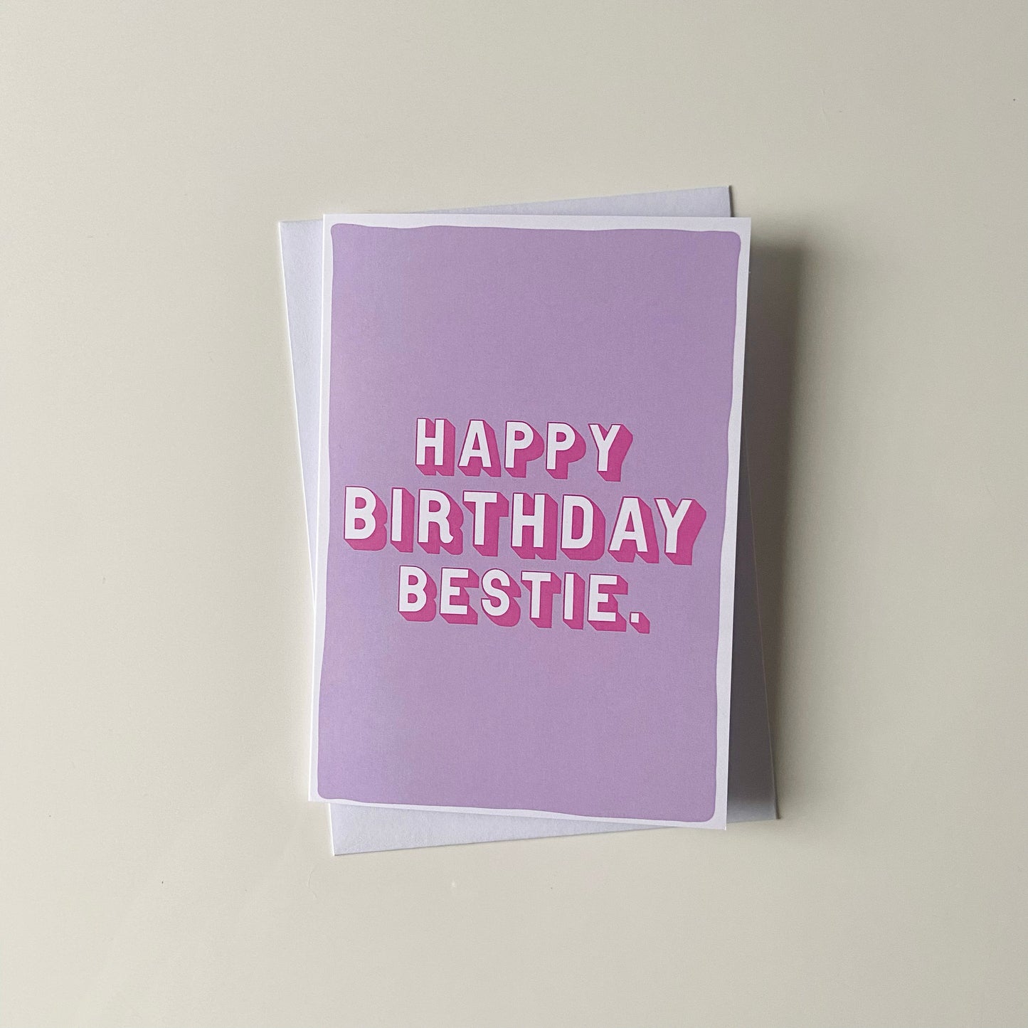 Happy Birthday Bestie Card