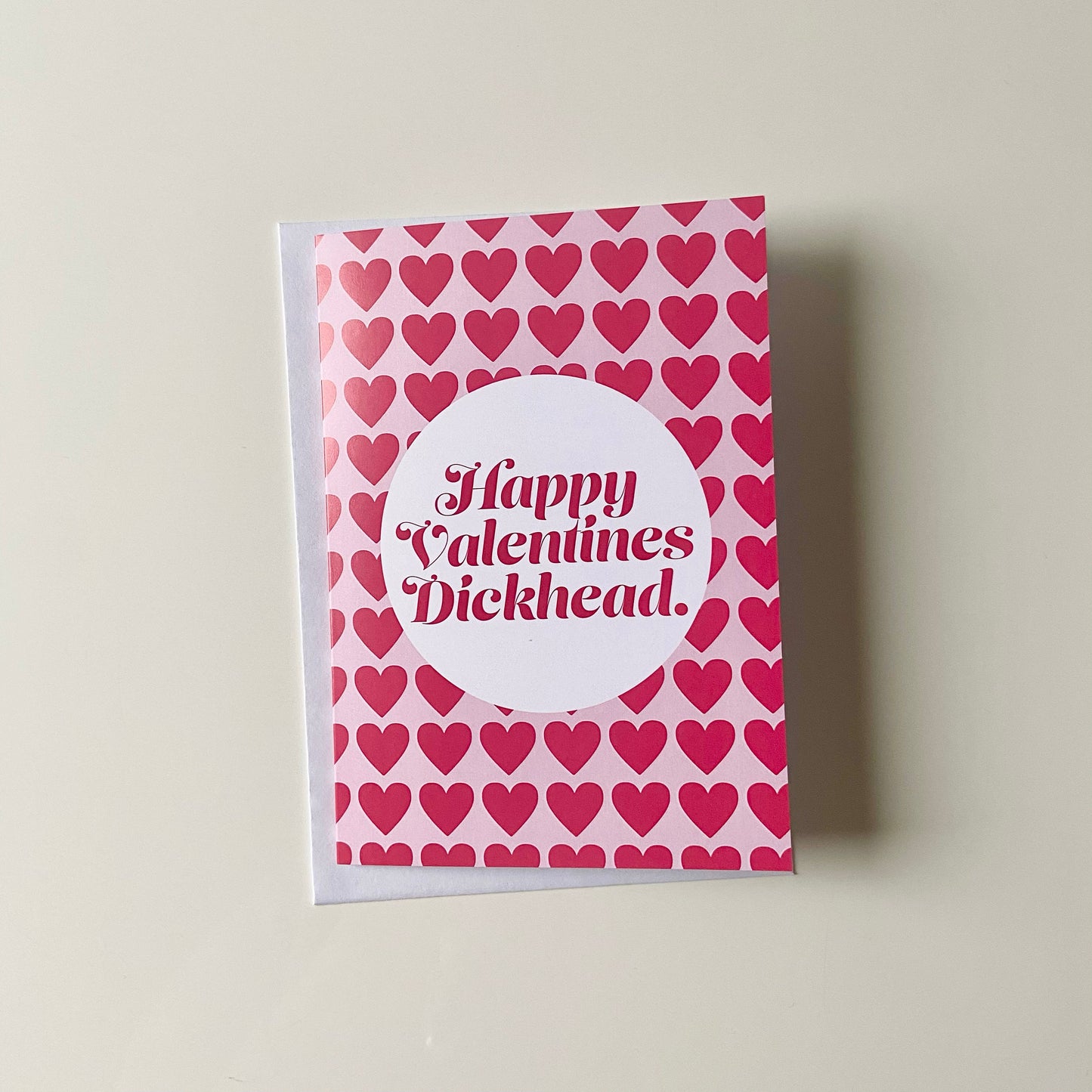 Happy Valentines Dickhead Card