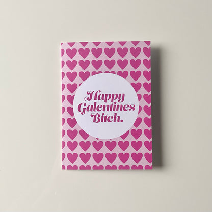 Happy Galentines Bitch Card