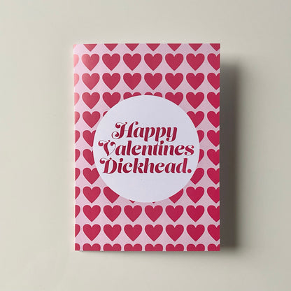 Happy Valentines Dickhead Card