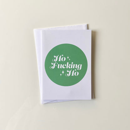Ho Fucking Ho Card