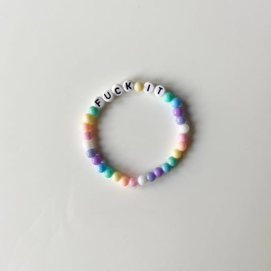 Fuck It Bracelet