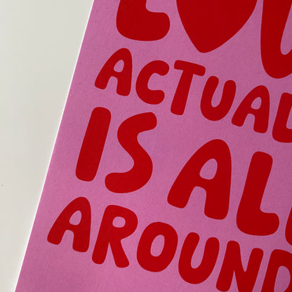 Love Actually Is All Around Print