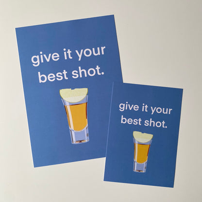 Give It Your Best Shot Print
