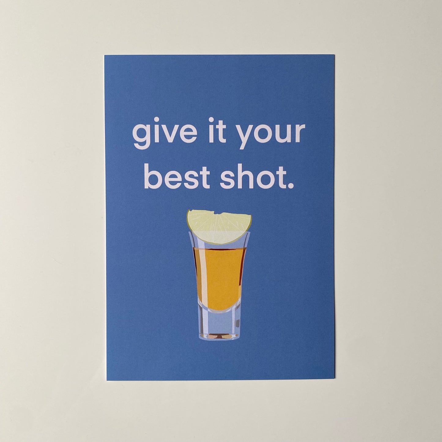 Give It Your Best Shot Print
