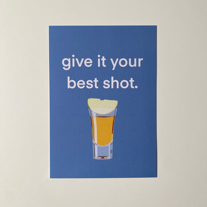 Give It Your Best Shot Print