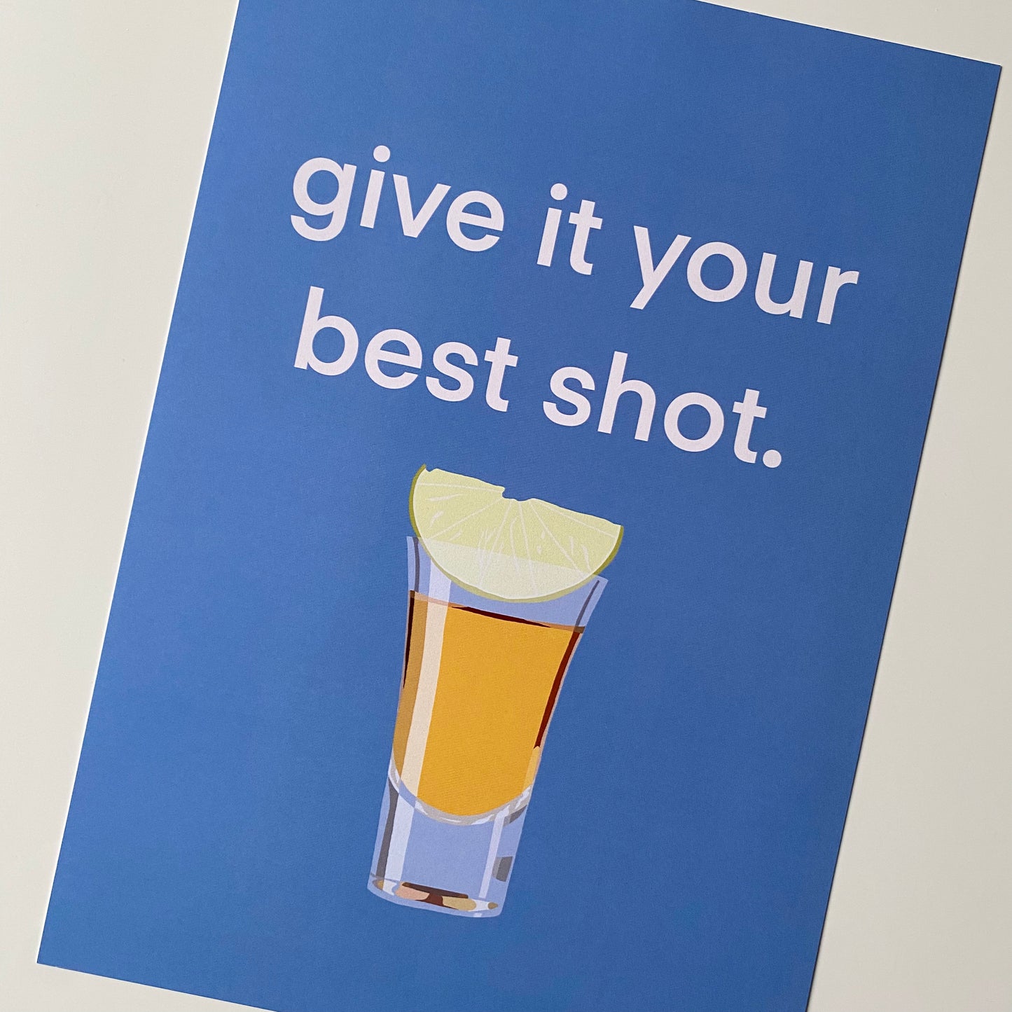 Give It Your Best Shot Print