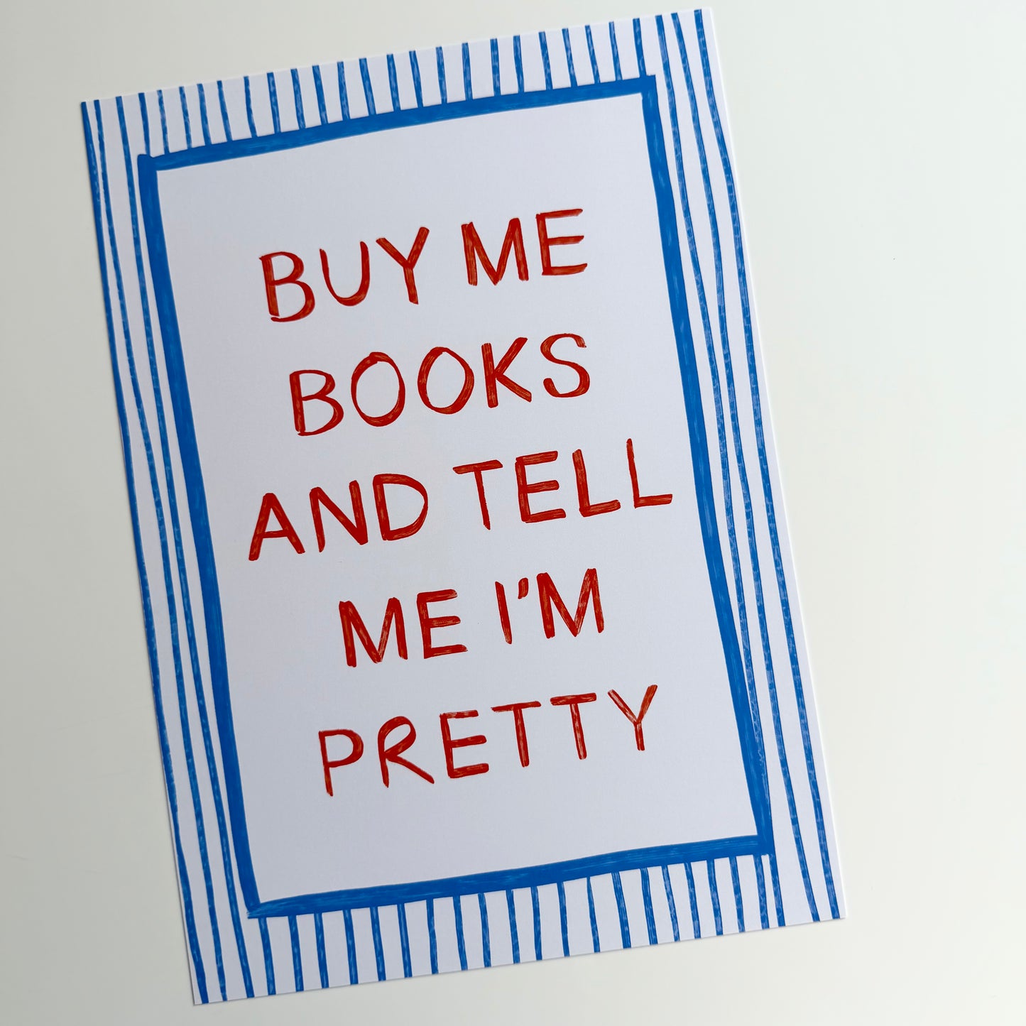 Buy Me Books And Tell Me I'm Pretty Print