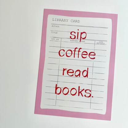 Sip Coffee Read Books Print