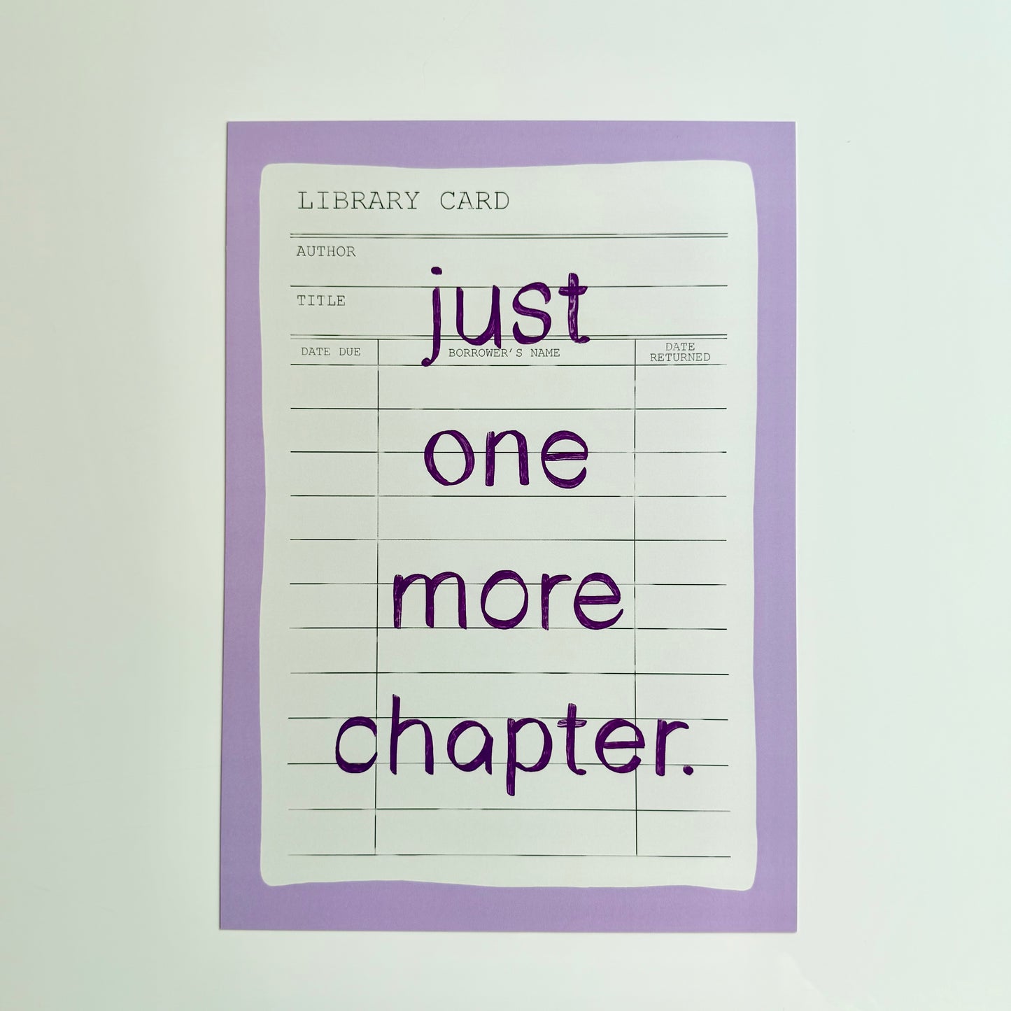 Just One More Chapter Print