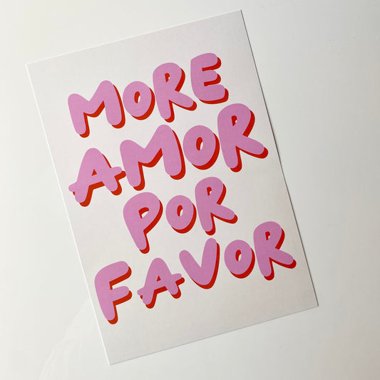More Amor Por Favor Print