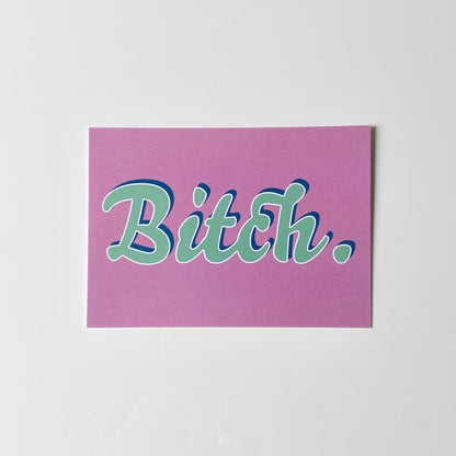Bitch Print