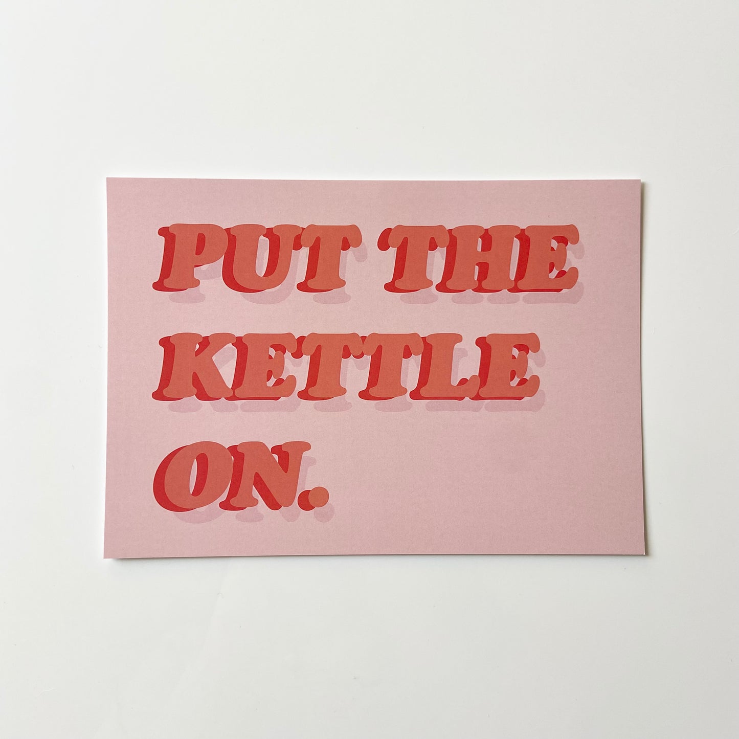Put The Kettle On Print