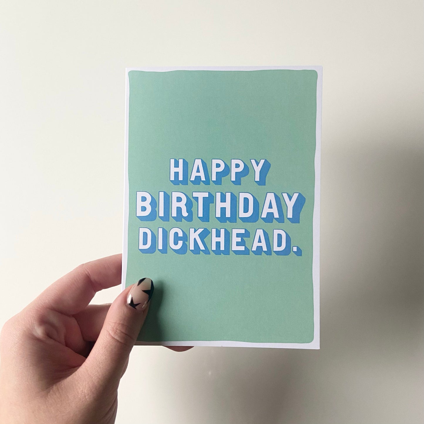 Happy Birthday Dickhead Card
