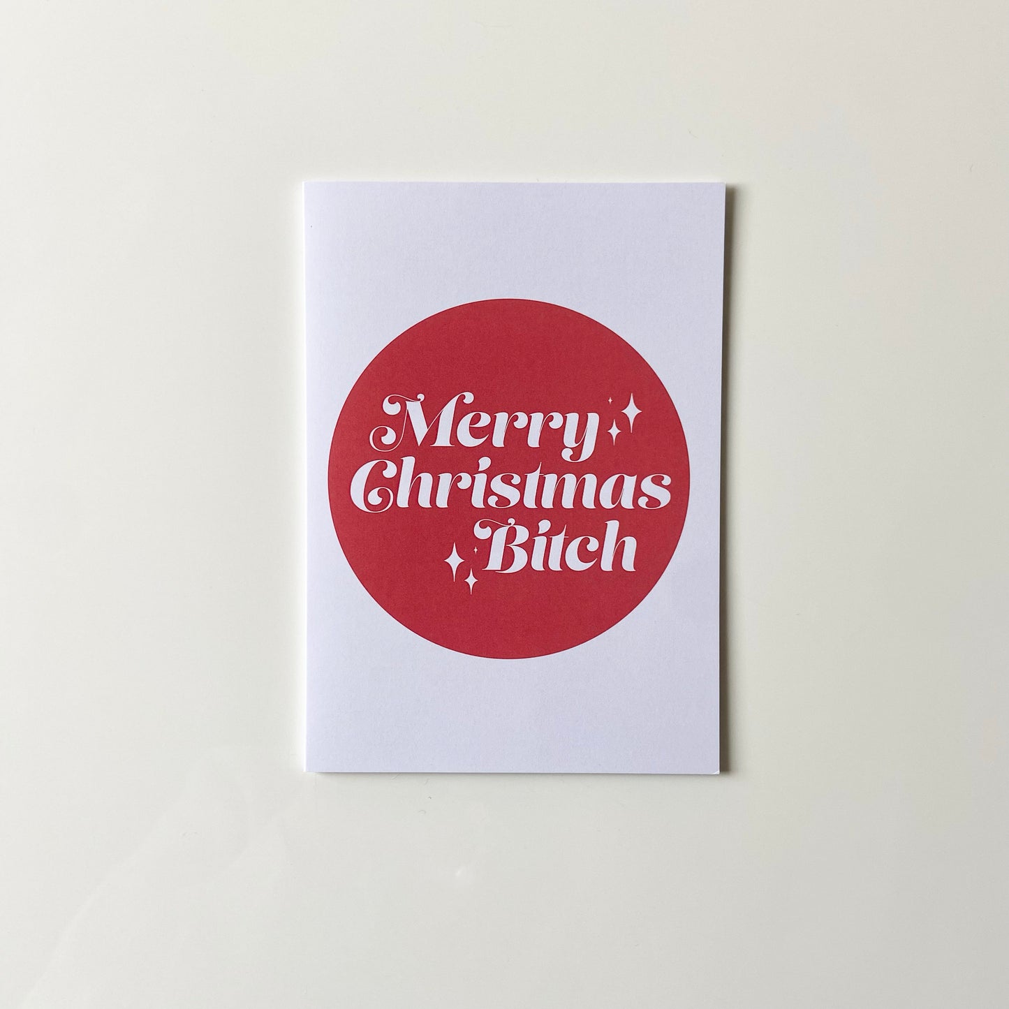 Merry Christmas Bitch Card