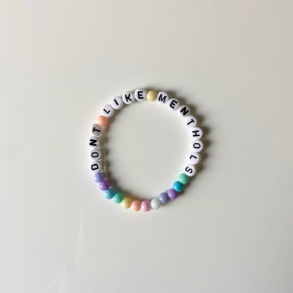 Don't Like Menthols Bracelet